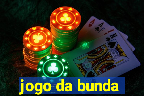 jogo da bunda