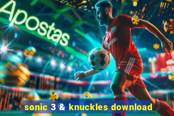 sonic 3 & knuckles download