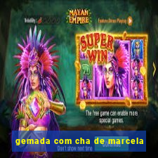 gemada com cha de marcela