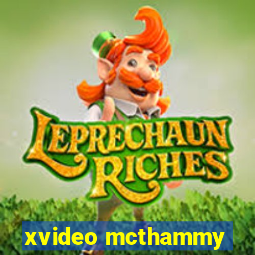 xvideo mcthammy