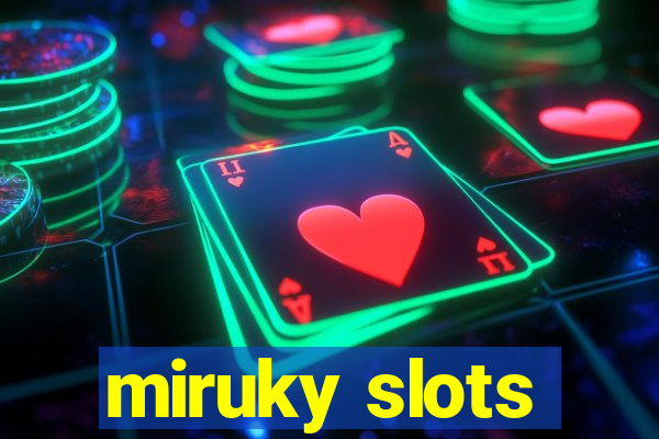 miruky slots