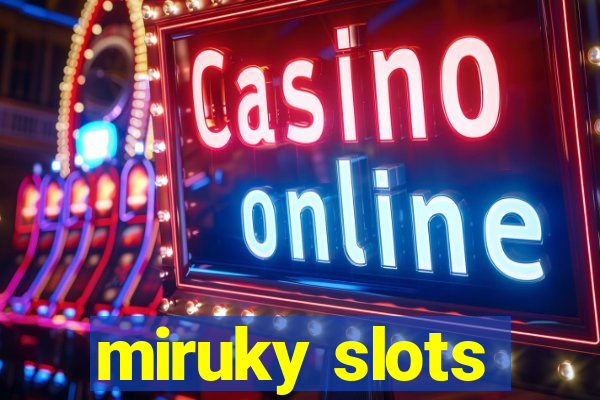 miruky slots