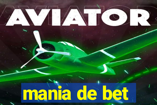 mania de bet