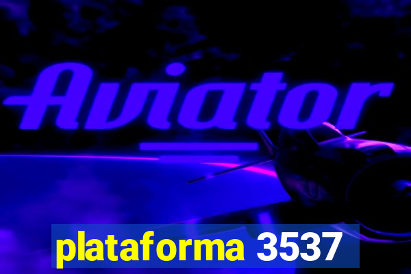 plataforma 3537