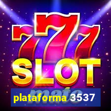 plataforma 3537