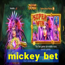 mickey bet