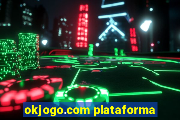 okjogo.com plataforma