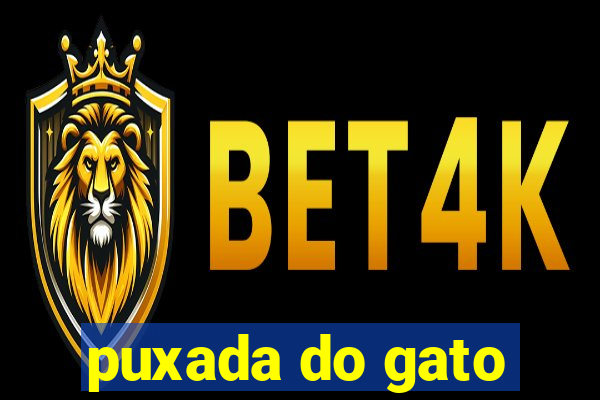 puxada do gato