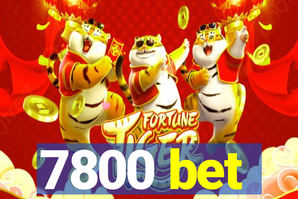 7800 bet