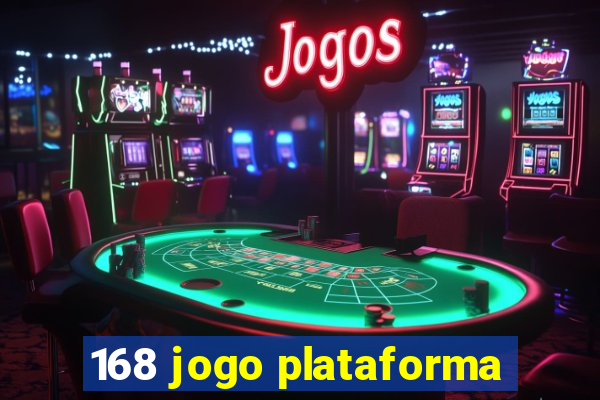 168 jogo plataforma