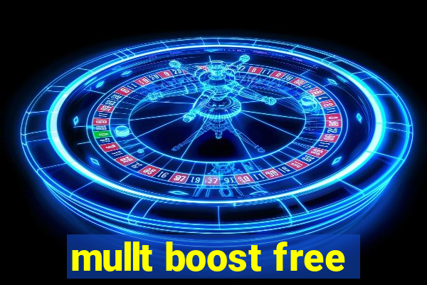 mullt boost free