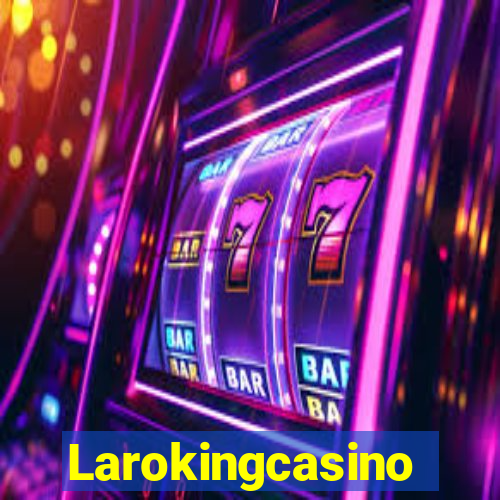 Larokingcasino