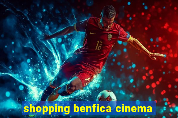 shopping benfica cinema