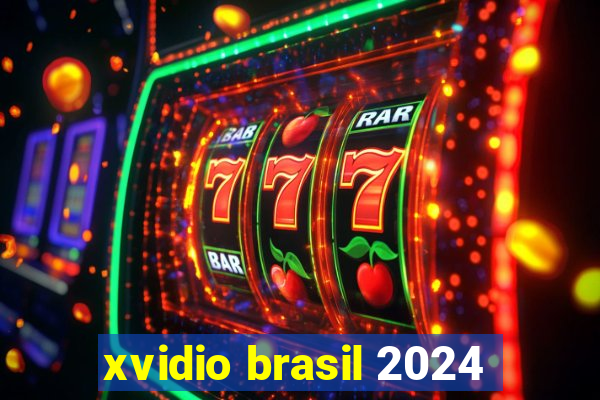 xvidio brasil 2024