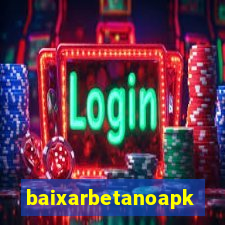 baixarbetanoapk