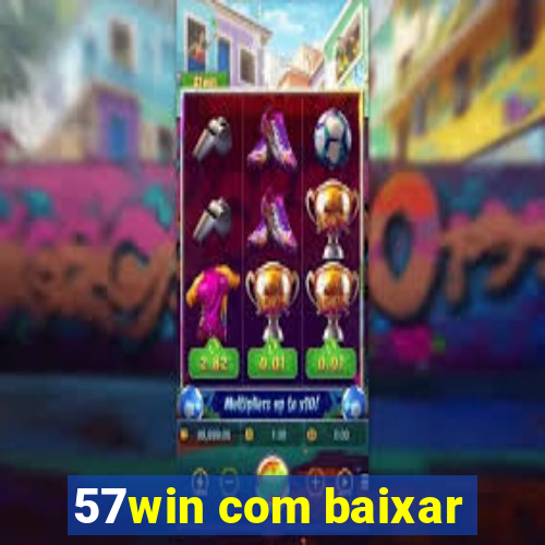 57win com baixar