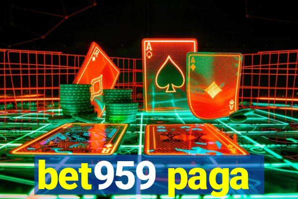 bet959 paga