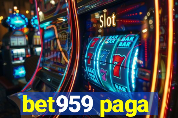 bet959 paga