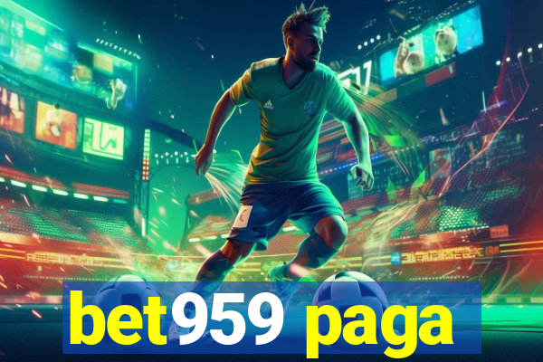 bet959 paga