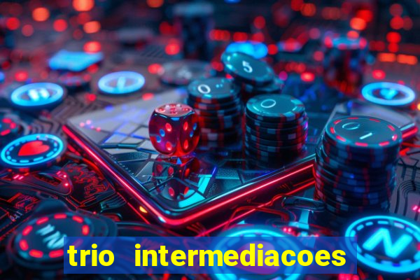 trio intermediacoes jogos online