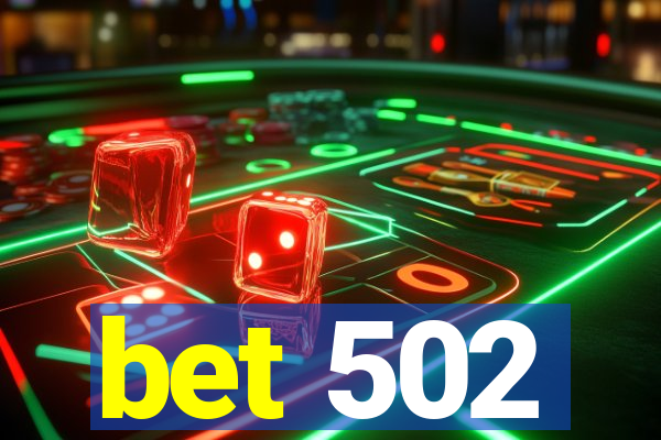 bet 502