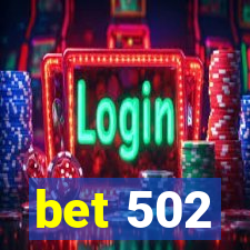 bet 502