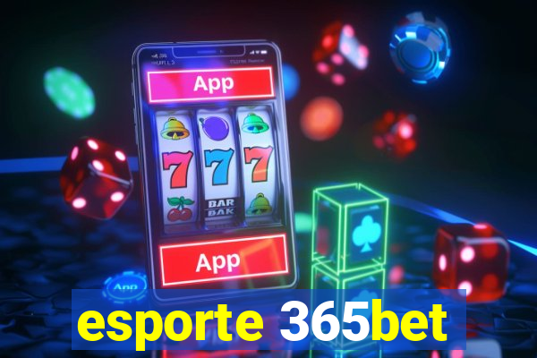 esporte 365bet