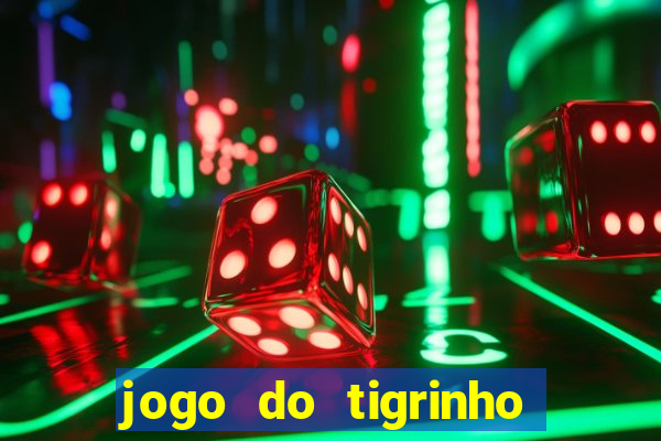 jogo do tigrinho pagando bem