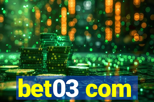 bet03 com