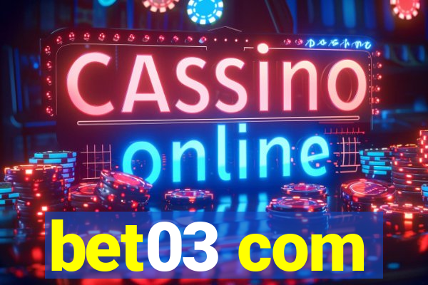 bet03 com