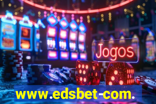 www.edsbet-com.jogos