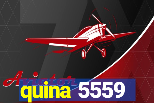 quina 5559