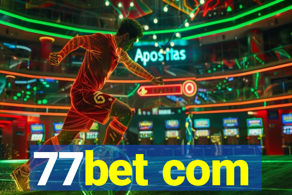 77bet com