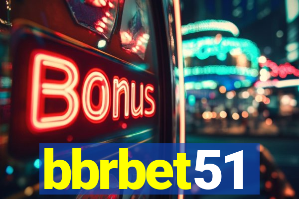 bbrbet51