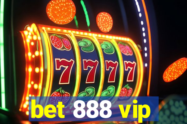 bet 888 vip