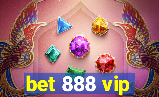 bet 888 vip