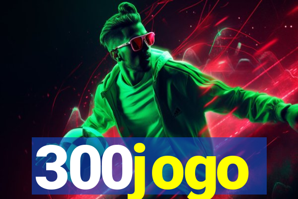 300jogo