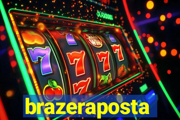 brazeraposta