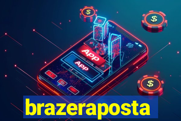 brazeraposta