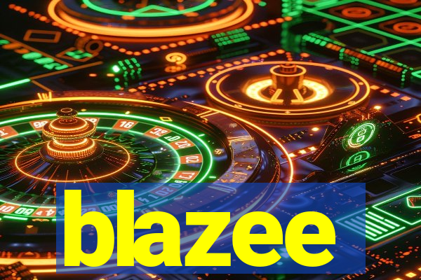 blazee