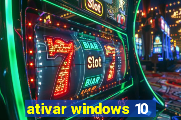 ativar windows 10