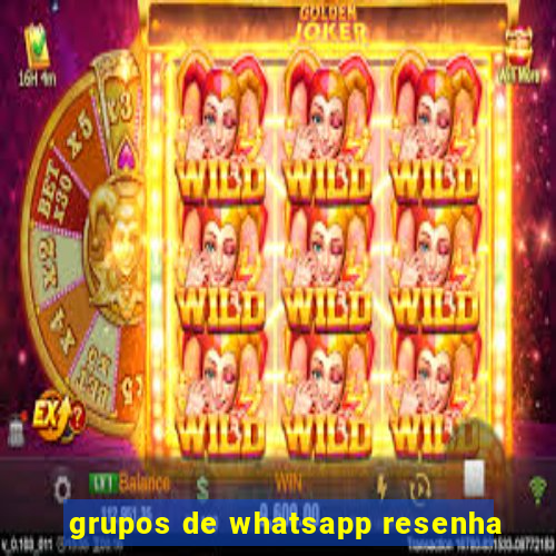 grupos de whatsapp resenha