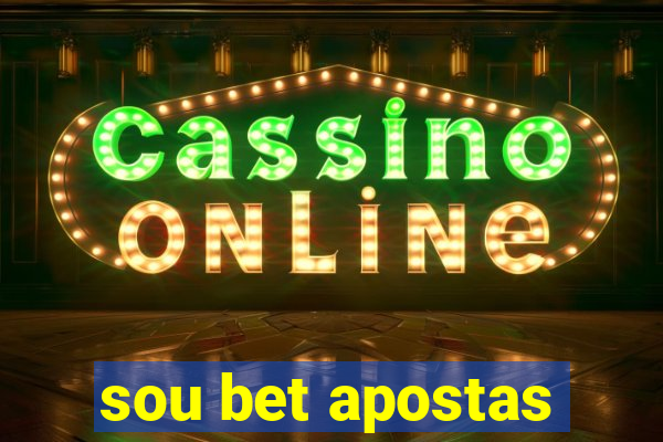 sou bet apostas