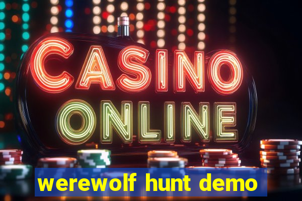 werewolf hunt demo