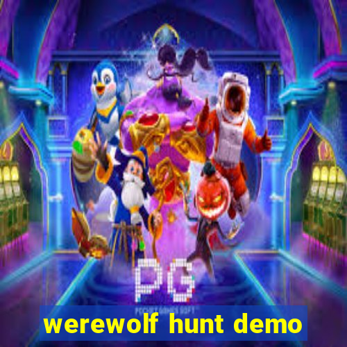 werewolf hunt demo