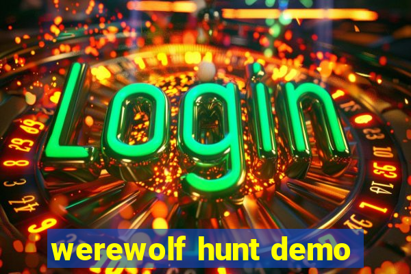 werewolf hunt demo