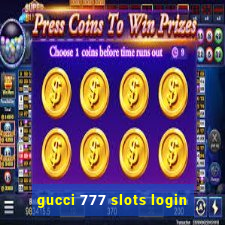 gucci 777 slots login