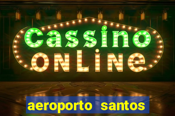 aeroporto santos dumont funciona 24 horas