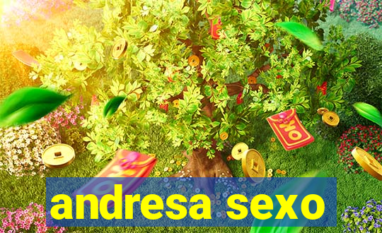 andresa sexo