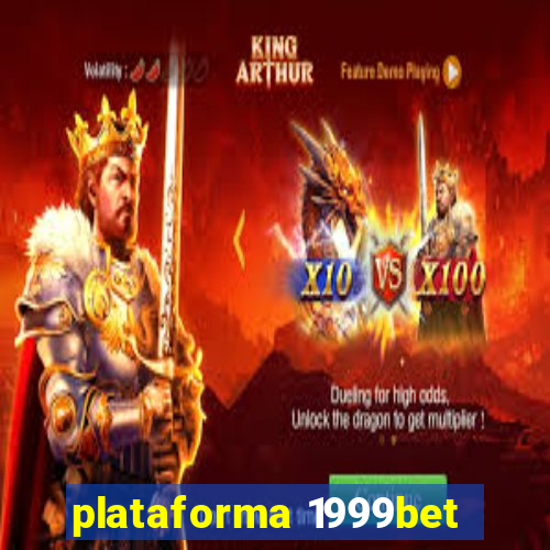 plataforma 1999bet